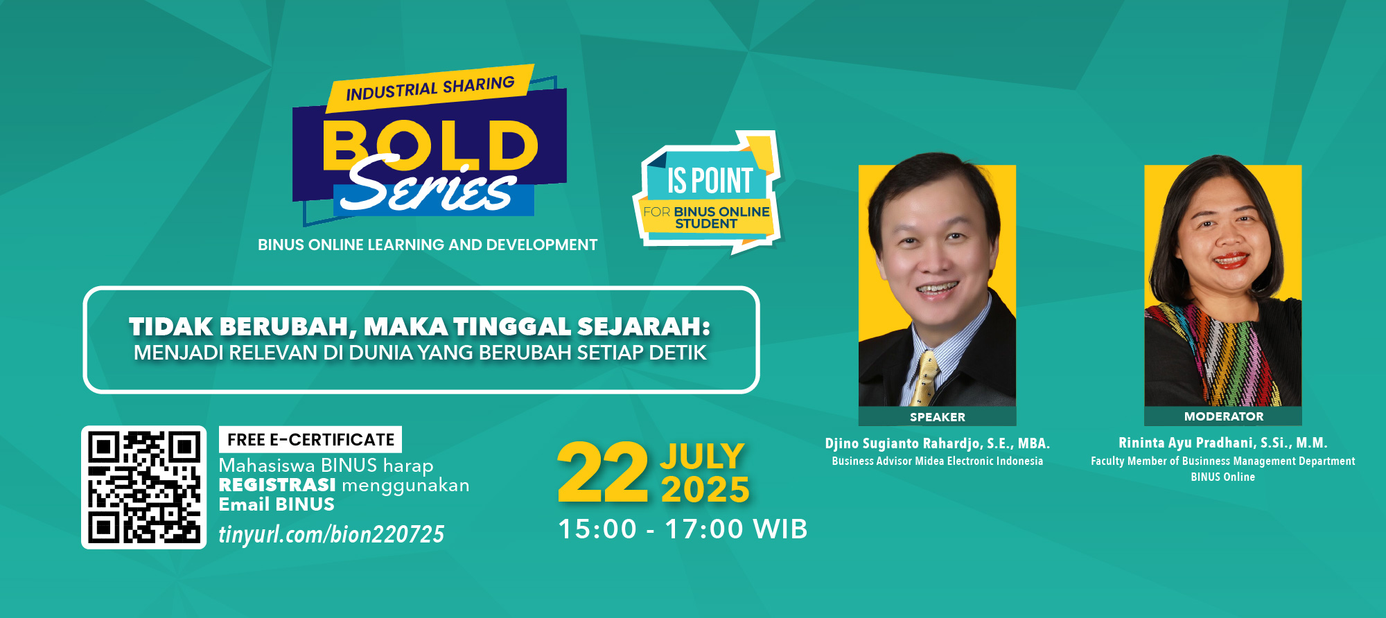BOLD Series Industrial Sharing: TIDAK BERUBAH, MAKA TINGGAL SEJARAH: Menjadi Relevan di Dunia yang Berubah Setiap Detik